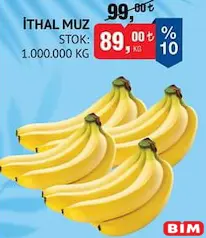 İTHAL MUZ KG fiyat ve kampanya bilgisi